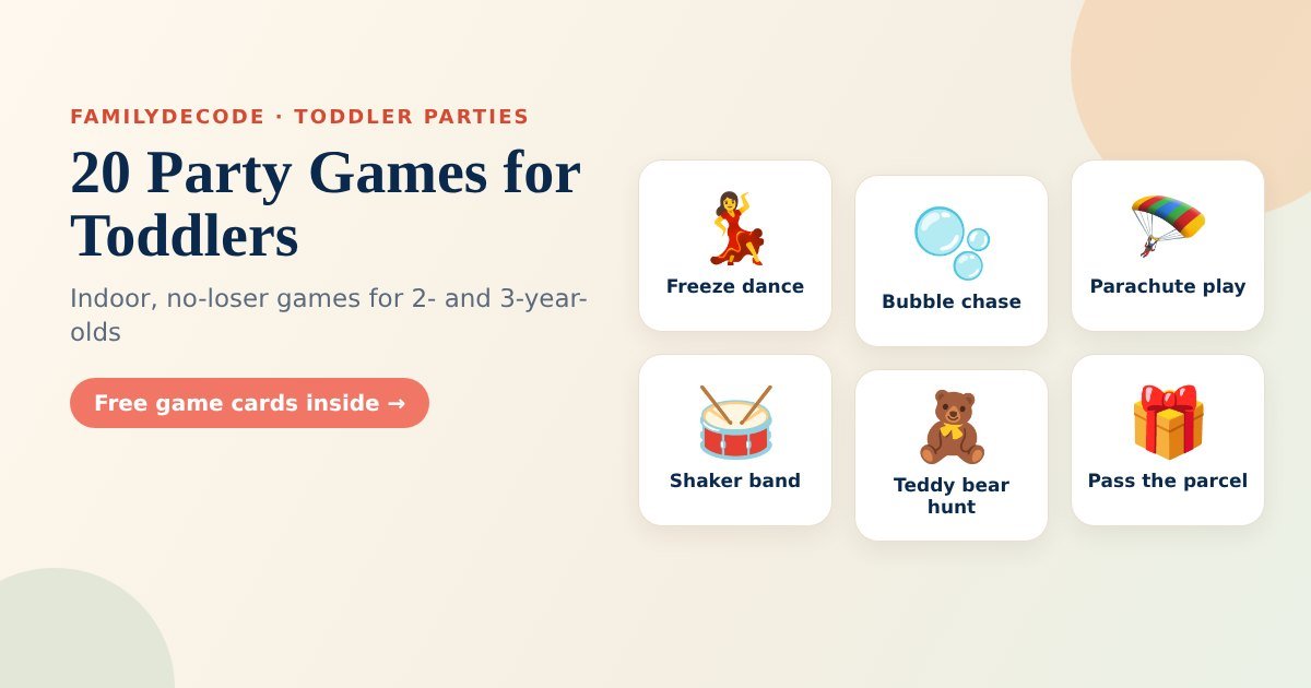 Party games for toddlers: freeze dance, bubbles, parachute play, a shaker band, a treasure hunt and pass the parcel